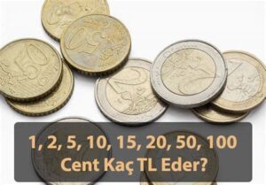 60 Cent Kaç TL? Güncel Değeri Nedir?